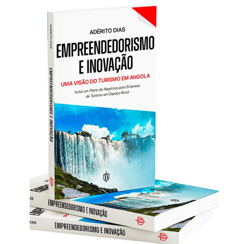 Empreendedorismo e Inovação - Uma visão do turismo em Angola
